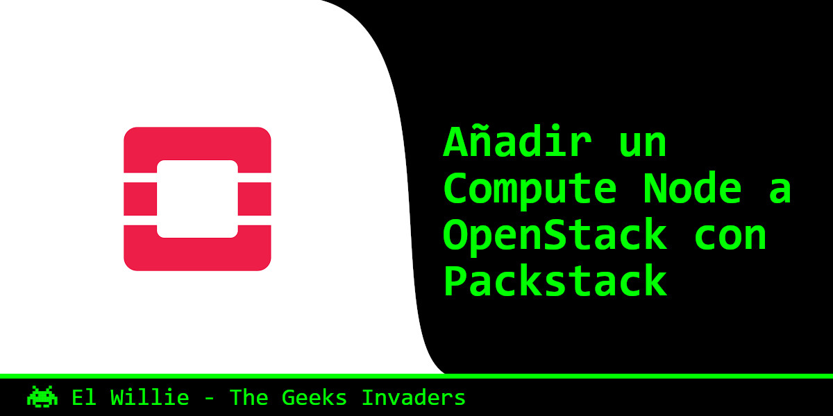 OpenStack – Cómo añadir un Compute Node con Packstack
