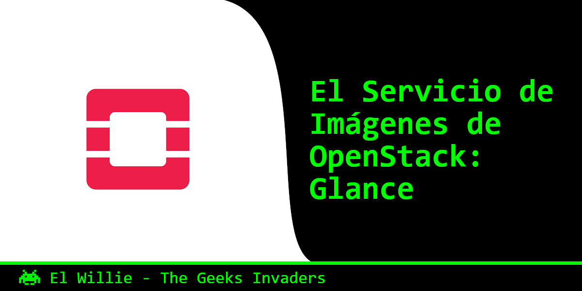 OpenStack – El Servicio de Imágenes: Glance